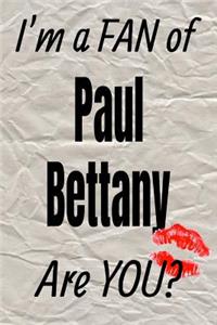 I'm a Fan of Paul Bettany Are You? Creative Writing Lined Journal