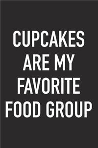 Cupcakes Are My Favorite Food Group