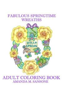 Fabulous Springtime Wreaths