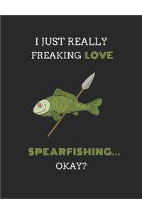 I Just Really Freaking Love Spearfishing ... Okay?