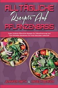 Alltägliche Rezepte Auf Pflanzenbasis