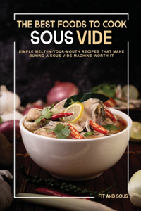 The Best Foods to Cook Sous Vide