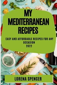 My Mediterranean Recipes 2022