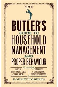 Butler's Guide to Household Management and Proper Behaviour