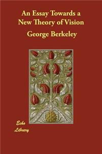 An Essay Towards a New Theory of Vision