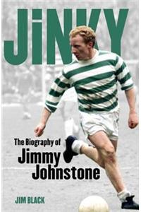 Jinky: The Biography Of Jimmy Johnstone
