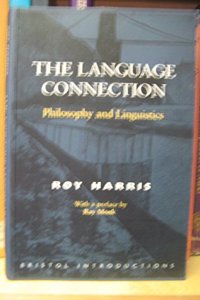 The Language Connection: Philosophy and Linguistics: No. 2 (Bristol Introductions)