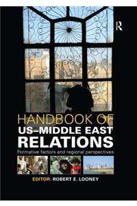 Handbook of Us-Middle East Relations
