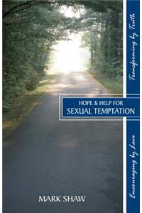 Hope and Help for Sexual Temptation