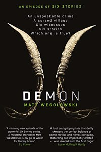 Demon: The Bone-Chilling, Addictive Bestseller (Six Stories Book 6)