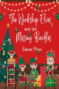 Workshop Elves and the Missing Baubles