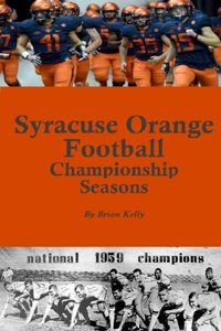 Syracuse Orange Football Championship Seasons
