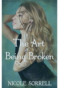 The Art of Being Broken