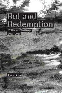 Rot and Redemption