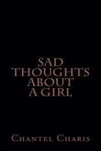 Sad Thoughts About A Girl