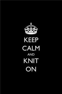 Keep Calm and Knit On