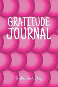 5 Minutes a Day Gratitude Journal