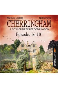 Cherringham, Episodes 16-18: A Cosy Crime Series Compilation