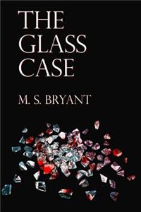 The Glass Case