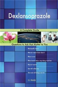 Dexlansoprazole; A Complete Guide