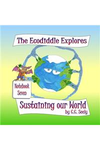 Ecodiddle Explores Sustaining Our World