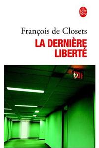 La Derniere Liberte