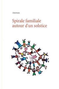 Spirale familiale autour d'un solstice