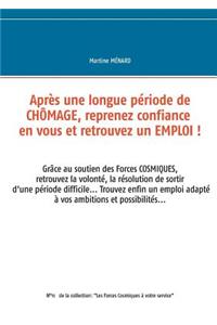 Après une longue période de chômage, reprenez confiance en vous et retrouvez un emploi !
