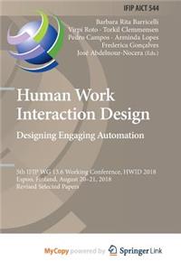 Human Work Interaction Design. Designing Engaging Automation