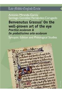 Benvenutus Grassus' on the Well-Proven Art of the Eye