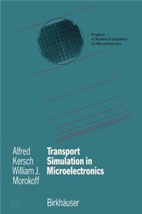 Transport Simulation in Microelectronics