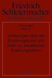 Vorlesungen Über Die Pädagogik Und Amtliche Voten Zum Öffentlichen Unterricht