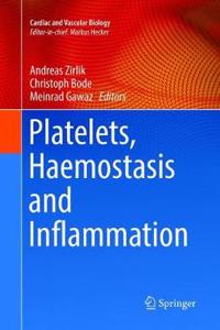 Platelets, Haemostasis and Inflammation