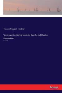 Wanderungen durch die interessantesten Gegenden des Sächsischen Obererzgebirges: Erstes Heft