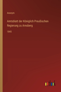 Amtsblatt der Königlich Preußischen Regierung zu Arnsberg