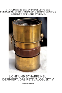 Licht und Schärfe neu definiert