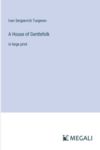 A House of Gentlefolk