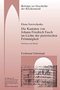 Die Kantaten Von Johann Friedrich Fasch Im Licht Der Pietistischen Frömmigkeit