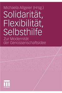 Solidarität, Flexibilität, Selbsthilfe