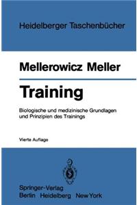 Training: Biologische Und Medizinische Grundlagen Und Prinzipien Des Trainings