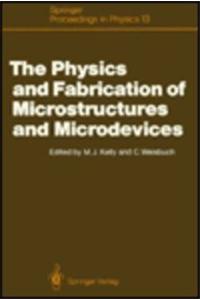 Physics and Fabrication of Micristructures and Microdevices