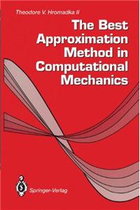 Best Approximation Method in Computational Mechanics