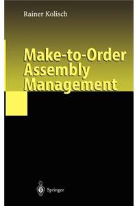 Make-To-Order Assembly Management