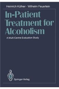 In-Patient Treatment for Alcoholism