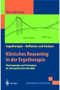 Klinisches Reasoning in Der Ergotherapie