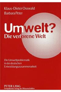 Umwelt?- Die Verlorene Welt