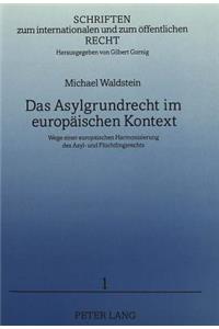 Das Asylgrundrecht Im Europaeischen Kontext