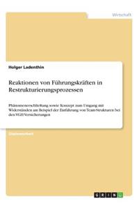 Reaktionen von Führungskräften in Restrukturierungsprozessen