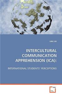 Intercultural Communication Apprehension (Ica)