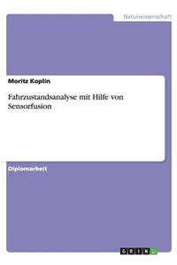 Fahrzustandsanalyse mit Hilfe von Sensorfusion